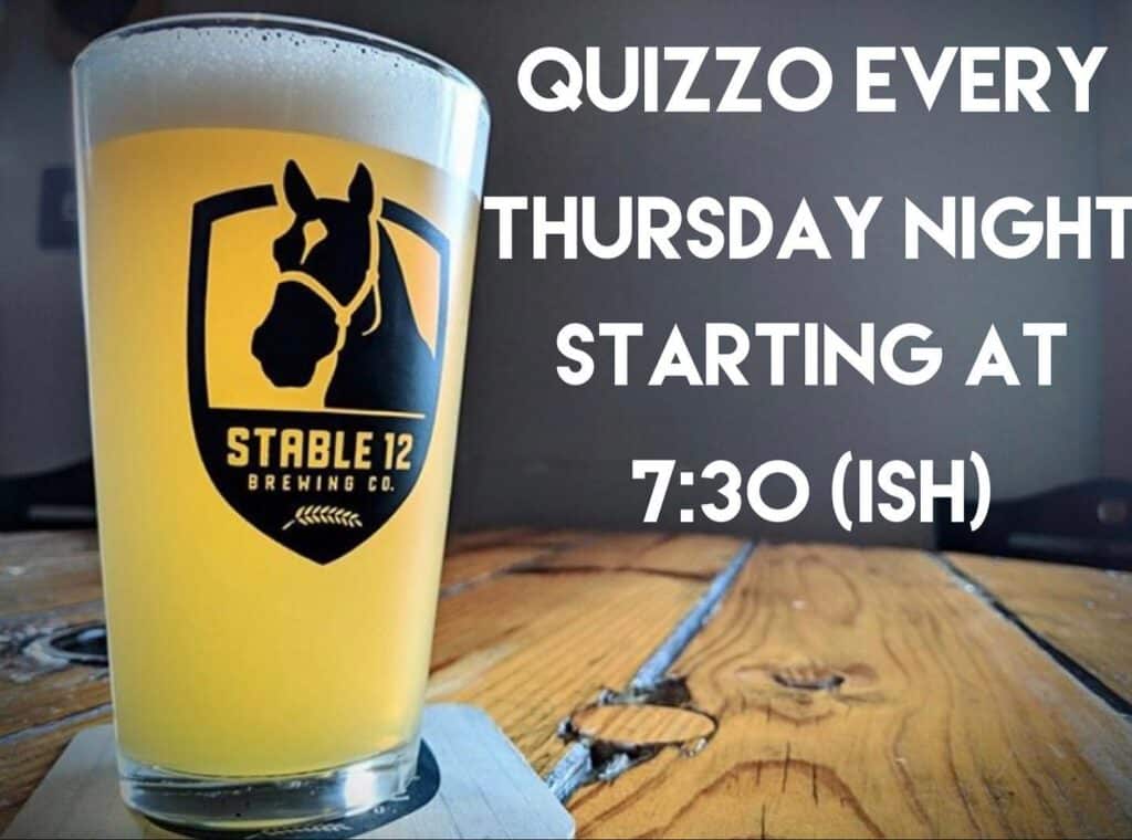 Quizzo is EVERY THURSDAY here at Stable 12! Join Michael at 7:30 (ish) and test…