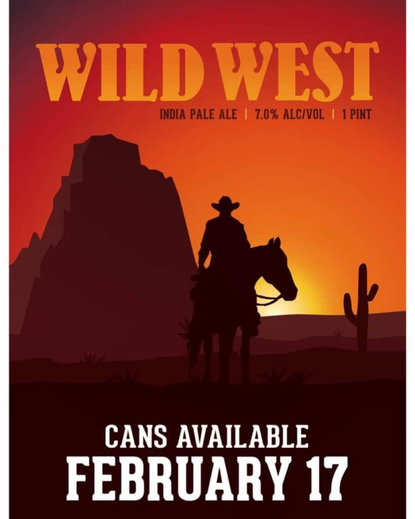 Another release set for 2/17/20 is the return of our “Wild West” west coast IPA!