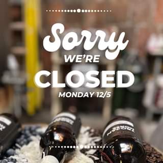 We will be closed today, Monday 12/5, for our monthly staff meeting!  Be back to